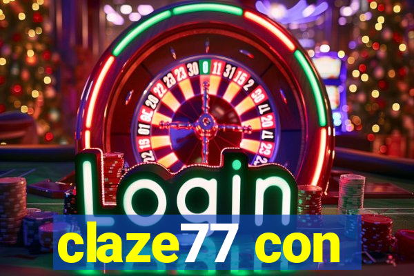 claze77 con